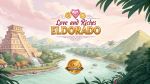Love And Riches Eldorado